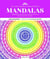 Mandalas : Un guide lumineux & beaux dessins