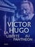 Victor Hugo - la liberté au Panthéon