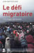 Le défi migratoire - l'Europe ébranlée