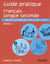 Guide pratique - français langue seconde - niveau 1 - exercices complémentaires à moi, je parle français !