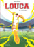 Louca Tome 12 : Phénoménal