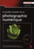 Le Guide Complet De La Photo Numerique