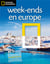 WEEK-ENDS EN EUROPE - NATIONAL GEOGRAPHIC