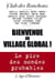 Bienvenue au village global