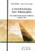 L' Invention du Progres