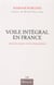 Voile intégral et ses paradoxes - sociologie d'une figure trouble