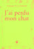 J'ai perdu mon chat