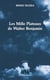 Les Mille Plateaux de Walter Benjamin