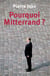 Pourquoi mitterrand?