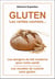 Gluten - les dangers du blé moderne pour notre santé