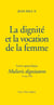 La dignité et la vocation de la femme - Mulieris dignitatem : Lettre apostolique du 15 août 1988 à l'occasion de l'année mariale