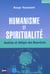 Humanisme et spiritualite