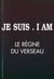 Je suis, i am - le règne du verseau
