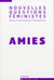 REVUE NOUVELLES QUESTIONS FEMINISTES n.30/2 : amies