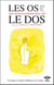 Lorsque l'esprit influence le corps Tome 8 - les os - le dos