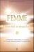 Femme : Lève-toi et marche ! - Comment trouver ta place et faire resplendir ta destinée