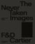 The never taken images : photographic paper archive 1880/1990