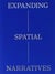 Expanding spatial narratives