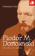 Fiodor m. dostoïevski - les saisons d'un penseur