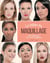 La bible du maquillage - créez votre style en 5/10/15/20 minutes