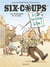 Six-Coups Tome 2 : les marchands de plombs