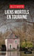 Liens mortels en Touraine