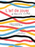 L'art de jouer d'Hervé Tullet - images et inspirations d'une vie de créativité
