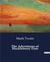 The Adventures of Huckleberry Finn : A Journey of Freedom and Friendship Along the Mississippi