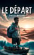 Le départ