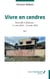 Vivre en cendres : Nouvelle-Calédonie : 11 mai 2024 - 12 août 2024