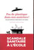 Pas de plastique dans nos assiettes