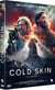 Cold Skin