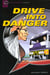 Drive into danger