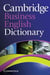 Cambridge Business English Dictionary