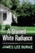 A STAINED WHITE RADIANCE