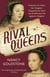 THE RIVAL QUEENS