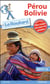 Guide du Routard : Pérou, Bolivie (édition 2017/2018)