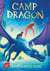 Camp dragon Tome 2 : la légende