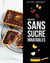 Desserts sans sucre inratables