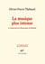 La musique plus intense