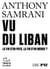 Vu du Liban : La fin d'un pays, la fin d'un monde ?