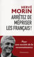Arrêtez de mépriser les Français !