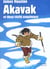Akavak et deux recits esquimaux