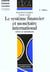 Le systeme financier et monetaire international