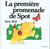 La premiere promenade de spot