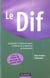 Le dif, comprendre et mettre en oeuvre la reforme de la formation professionnelle