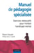 Manuel de pédagogie spécialisée - Exercices rééducatifs pour l'enfant handicapé mental