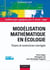 Modélisation mathématique en écologie - cours et exercices corrigés