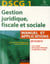 Dscg 1 - gestion juridique, fiscale et sociale 2014/2015 - manuel et applications, corrigés inclus - 8e édition