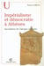 Impérialisme et démocratie à Athènes - inscriptions de l'époque classique